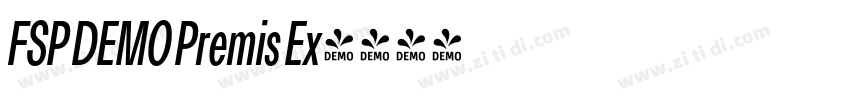 FSP DEMO Premis Ex字体转换 FSP DEMO Premis Ex字体转换